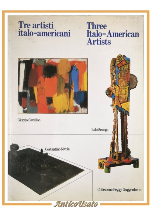 TRE ARTISTI ITALO AMERICANI Catalogo Mostra 1988 Mondadori Libro Three Artists