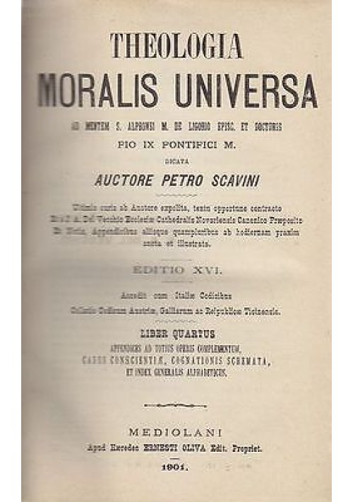 Theologia Moralis Universa Alfonso Maria De Liguori Libro IV Scavini 1901 antico