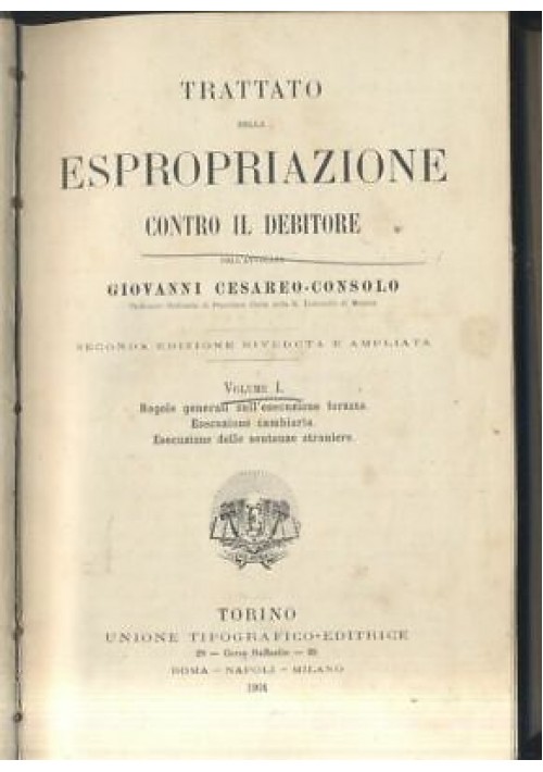 Trattato Espropriazione Contro Debitore 4 Volum Cesareo Consolo 1904 UTET  Libri