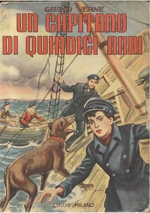 UN CAPITANO DI QUINDICI ANNI di Giulio Verne - Lucchi editore, 1960 ILLUSTRATO