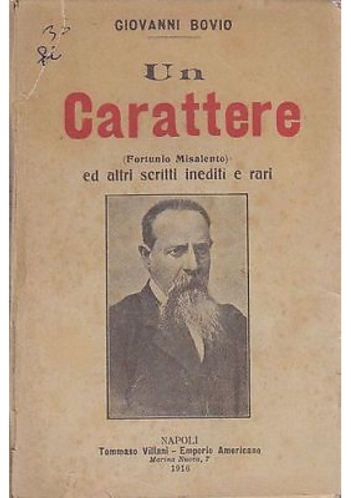 UN CARATTERE (FORTUNIO MISALENTO) di Giovanni Bovio - RARO!!!  Villani 1916 