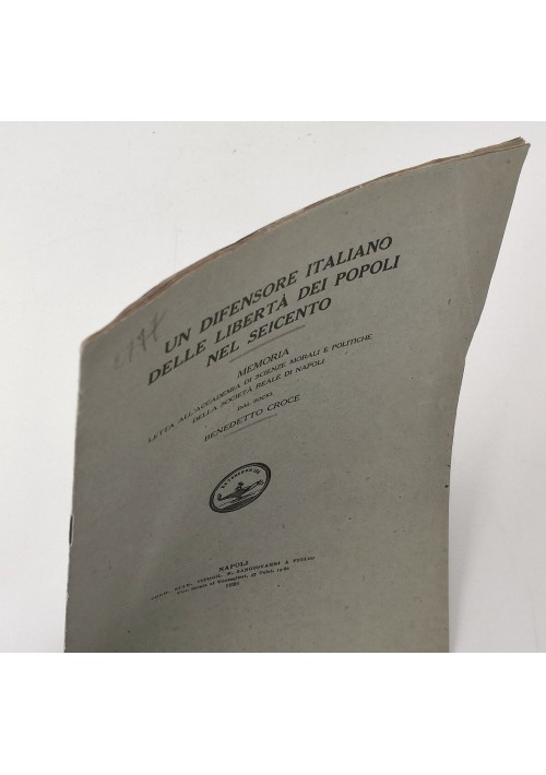 UN DIFENSORE ITALIANO DELLE LIBERTÀ DEI POPOLI NEL SEICENTO di Croce 1926 libro