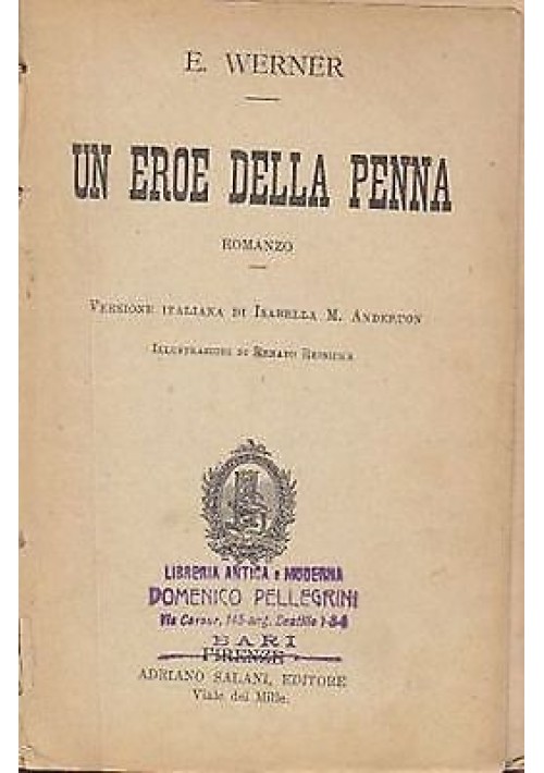Un Eroe Della Penna di E Werner 1915  Salani romanzo illustrato libro d'epoca 