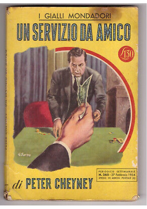 UN SERVIZIO DA AMICO di Peter Cheyney - Mondadori  I edizione 1954 gialli n.265