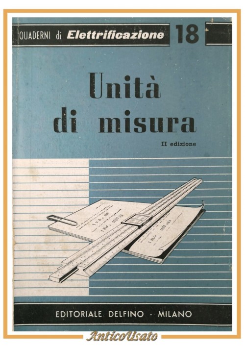 UNITÀ DI MISURA di Cometta e Cibrario libro Editoriale Delfino elettrificazione