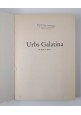 URBS GALATINA Numero Unico 1992 Editrice Salentina rivista libro storia Lecce