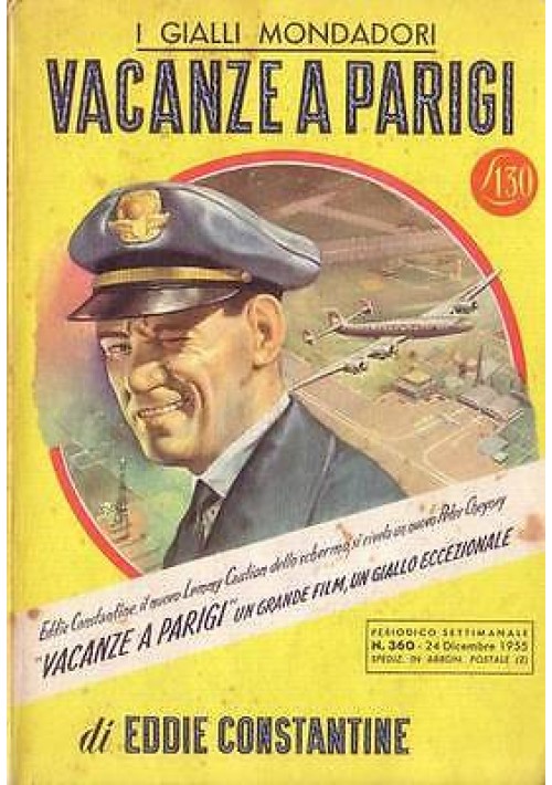 VACANZE A PARIGI di Eddie Constantine - gialli Mondadori I prima edizione 1952