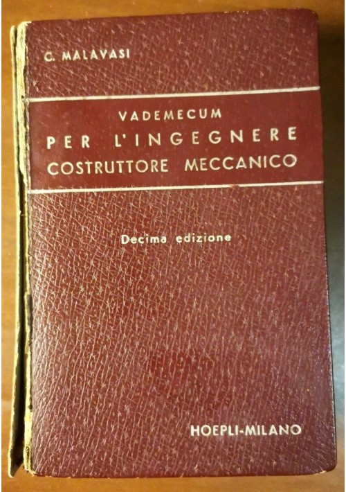 VADEMECUM PER L'INGEGNERE MECCANICO di Malavasi 1949 Hoepli manuale libro