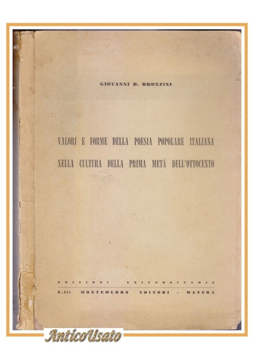 VALORI E FORME DELLA POESIA POPOLARE ITALIANA di Bronzini 1961 Montemurro Libro