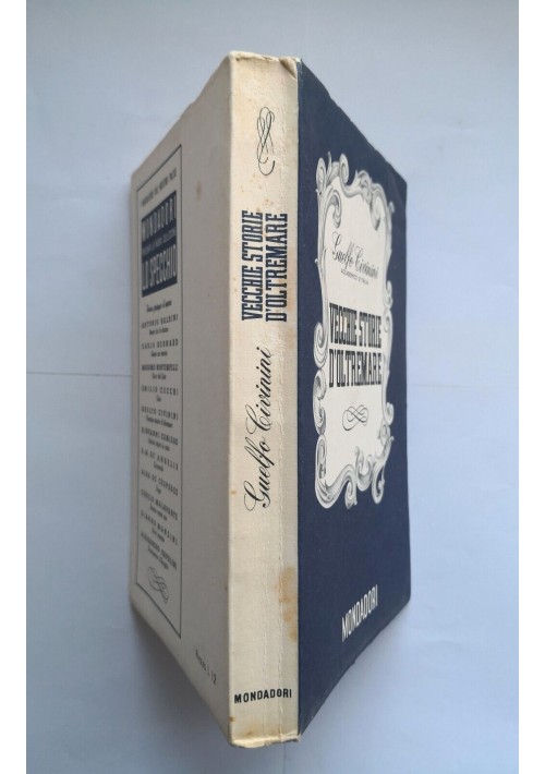 VECCHIE STORIE D'OLTREMARE di Guelfo Civinini 1940 Mondadori romanzo biografia