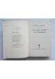 VECCHIE STORIE D'OLTREMARE di Guelfo Civinini 1940 Mondadori romanzo biografia