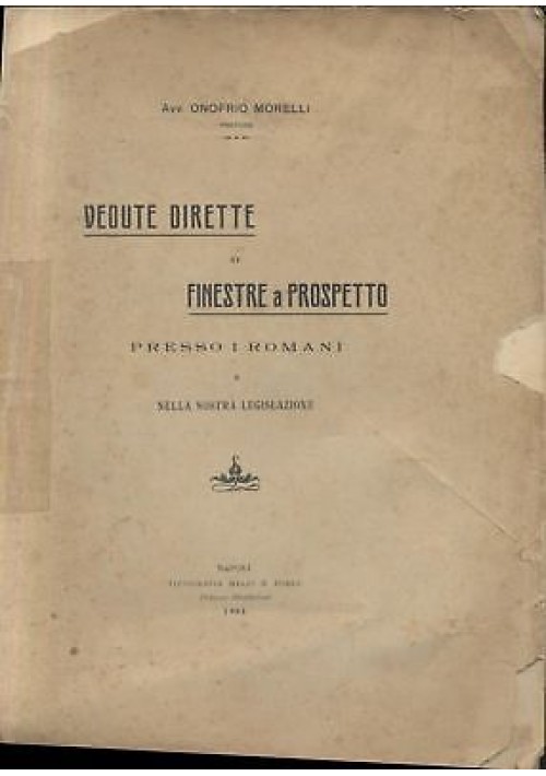 VEDUTE DIRETTE O FINESTRE A PROSPETTO presso romani e nostra legislazione 1905