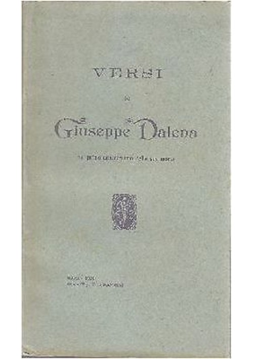 VERSI DI GIUSEPPE DALENA primo anniversario della sua morte 1911 Bari Pansini