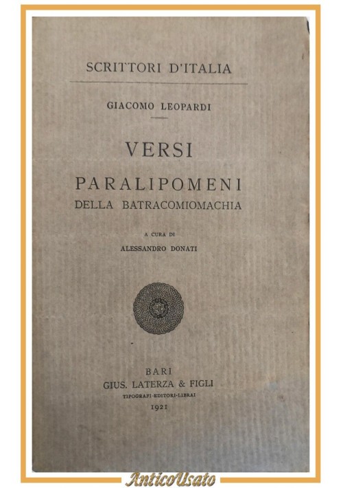 VERSI PARALIPOMENI DELLE BATRACOMIOMACHIA di Giacomo Leopardi 1921 Laterza Libro