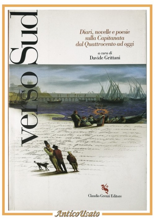 VERSO SUD diari novelle poesie sulla Capitanata a cura di Davide Grittani 2000
