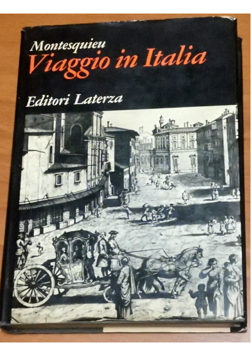 VIAGGIO IN ITALIA di Montesquieu 1971 Laterza grandi opere Libro illustrato