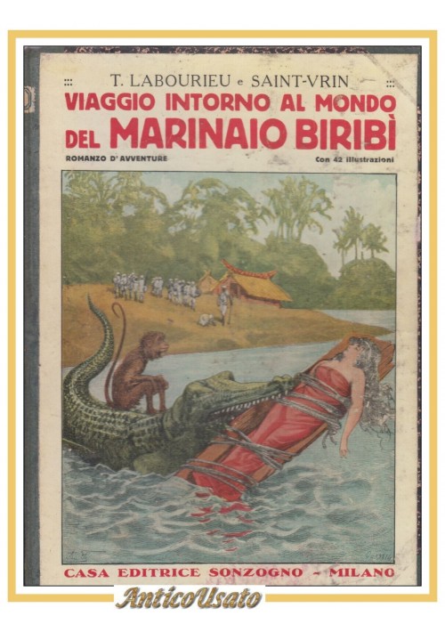 VIAGGIO INTORNO AL MONDO DEL MARINAIO BIRIBÌ di Labourieu e Saint Vrin Libro