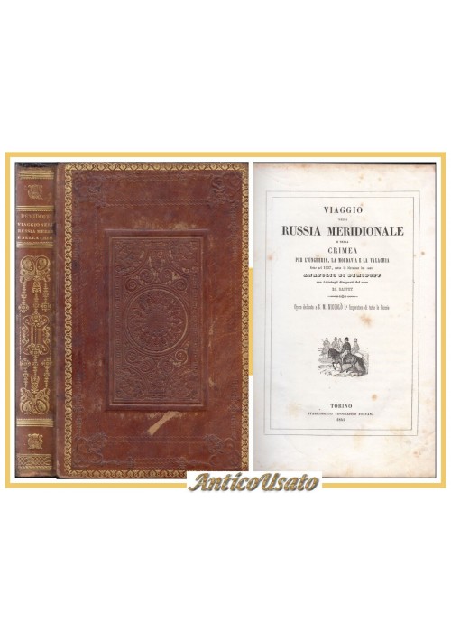 VIAGGIO NELLA RUSSIA MERIDIONALE E NELLA CRIMEA di Anatolio Demidoff 1841 libro