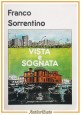ESAURITO - VISTA E SOGNATA di Franco Sorrentino 1987 Laterza Libro su Bari