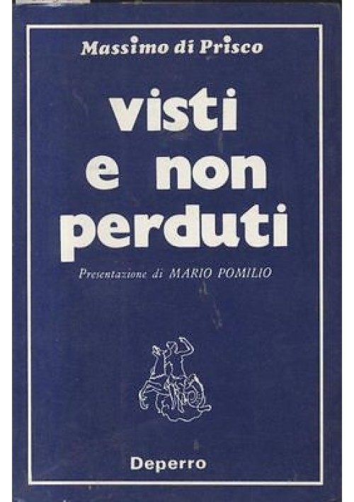 VISTI E NON PERDUTI di Massimo Di Prisco I edizione numerata e autografata 1977