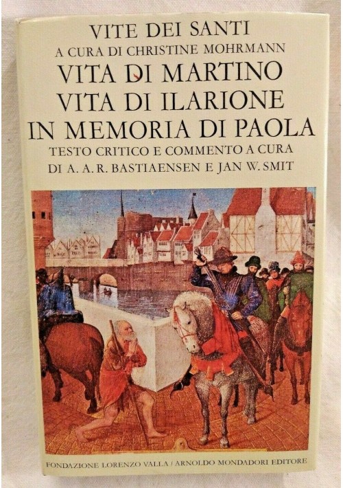 VITA DI MARTINO e ILARIONE IN MEMORIA PAOLA Mohrmann 1983 Mondadori Libro usato