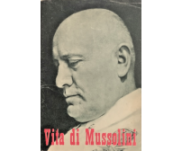 VITA DI MUSSOLINI PROFILO STORICO Italicus 1954 Asso di Bastoni Libro fascismo