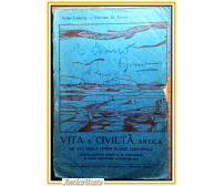 VITA E CIVILTA' ANTICA Ad uso dei ginnasi di Tamozzi Ditocco 1924 Libro scuola