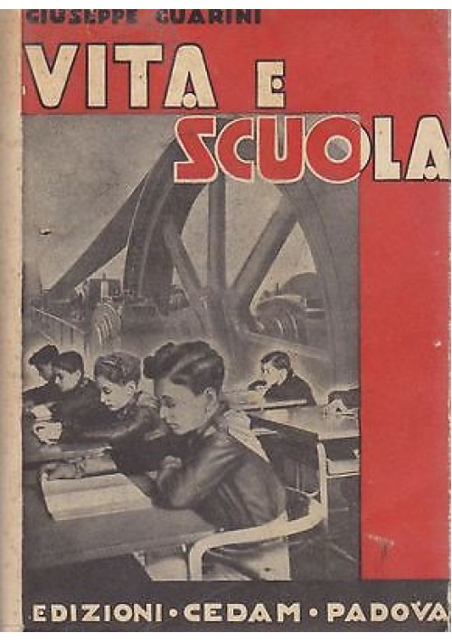 VITA E SCUOLA di Giuseppe Guarini antologia italiana per la scuola media 1941