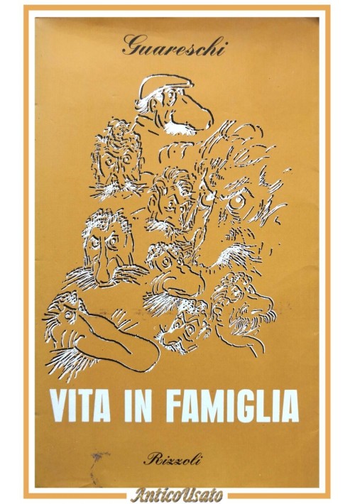 VITA IN FAMIGLIA di Giovannino Guareschi 1969 Rizzoli Libro IV edizione