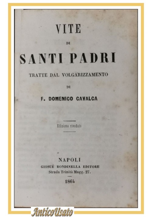 VITE DI SANTI PADRI tratte  volgarizzamento  Domenico Cavalca 1864 libro antico
