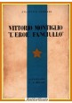 VITTORIO MONTIGLIO L'EROE FANCIULLO di Atlantico Ferrari 1931 Apollonio Libro