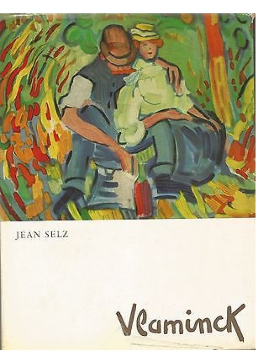 Vlaminck di Jean Selz 1980 Vallardi Editore Libro Arte