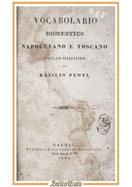 VOCABOLARIO DOMESTICO NAPOLETANO E TOSCANO di Basilio Puoti 1841 Libro antico