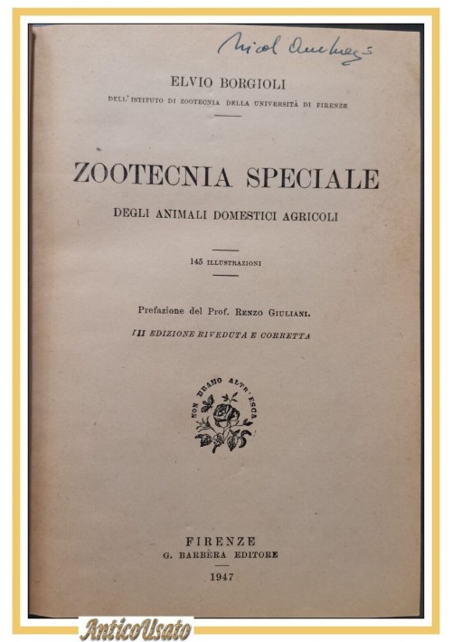ZOOTECNIA SPECIALE DEGLI ANIMALI DOMESTICI AGRICOLI di Elvio Borgioli 1947 libro