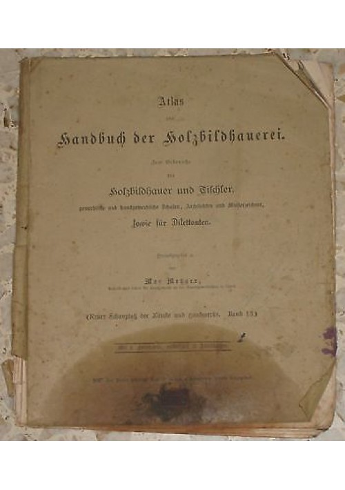 atlas zum handbuch der Holzbildhauerei - Atlante per scolpire il legno - 1900