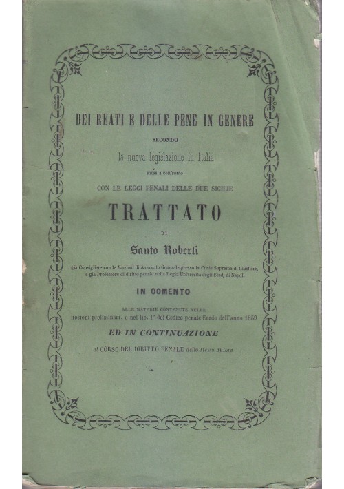 dei Reati e Pene in Genere Leggi Penali delle Due Sicilie 1862 Santo Roberti 