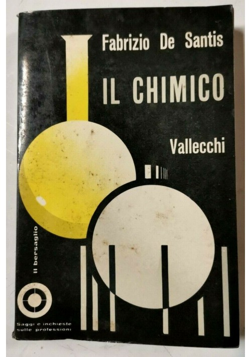 IL CHIMICO di Fabrizio De Santis 1961 Vallecchi libro manuale 