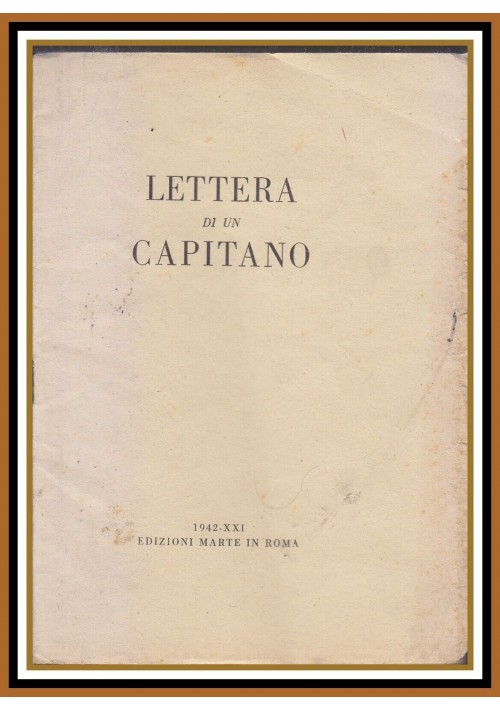 lettera aperta di un capitano a suo ex subalterno unò duè Moscardelli 1942 Libro